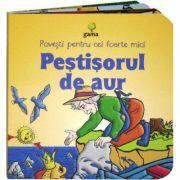 Povesti pentru cei foarte mici - Pestisorul de aur (ISBN: 9789731491660)