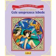 Prima mea carte de citit - Cele 11 lebede (ISBN: 9789737824691)