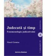Judecata si timp. Fenomenologia judicativului - Viorel Cernica (ISBN: 9789736119965)