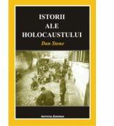 Istorii ale Holocaustului - Dan Stone (ISBN: 9786062401665)