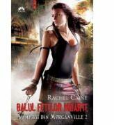 Vampirii din Morganville volumul 2. Balul fetelor moarte partea 1 - Rachel Caine (ISBN: 9789731025568)