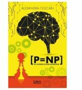 P = NP - Alexandra Felecan (ISBN: 9786068953908)