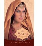 Sarai Volumul 1 Din Seria Sotiile Patriarhilor - Jill Eileen Smith (ISBN: 9786067320114)