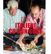 Doi italieni cu bun gust - Antonio Carluccio, Gennaro Contaldo (ISBN: 9786066864800)