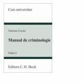 Manual de criminologie. Ed. 8 - Valerian Cioclei (ISBN: 9786061808649)