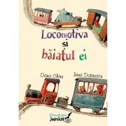 Locomotiva si baiatul ei - Oana Chiru, Irina Dobrescu (ISBN: 9786066664394)