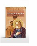 Sfantul Serafim, facatorul de minuni din Sarov - arhim. Ioan Krestiankin (ISBN: 9786066667005)