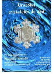 Oracolul cristalelor de apă (ISBN: 9789738759565)