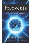 Frecventa - Puterea vibratiei personale (ISBN: 9786068080956)