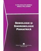 Semiologie si sindromologie psihiatrica - Elena-Nicoleta Bordea (ISBN: 9786060110491)