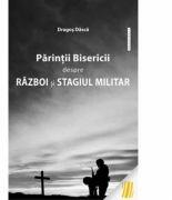 Parintii Bisericii despre razboi si stagiul militar - Dragos Dasca (ISBN: 9786066664165)