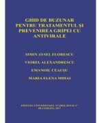 Ghid de buzunar pentru tratamentul si prevenirea gripei cu antivirale - Simin Aysel Florescu (ISBN: 9789737089618)