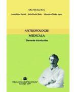 Antropologie Medicala. Elemente introductive - Adina-Brindusa Baciu (ISBN: 9789737089632)