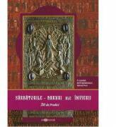 Sarbatorile - Daruri ale Invierii. 30 de Predici - Calinic Botosaneanul (ISBN: 9786068117485)
