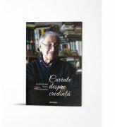 Cuvinte despre credinta - Acad. Florin Constantiniu (ISBN: 9786066667777)