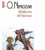Radacina de bucsau - Ovidiu Nimigean (ISBN: 9789734658282)