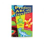Predarea ABC-ului invatarii - Kieran Egan (ISBN: 9789737989949)