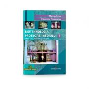 Biotehnologia protectiei mediului. Volumul I - Marian Petre (ISBN: 9789731760551)