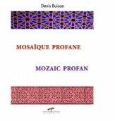 Mozaic profan - Denis Buican (ISBN: 9786065280786)