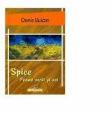 Spice - Denis Buican (ISBN: 9789737989673)