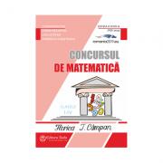 Concursul de matematica Florica T. Campan clasele I - IV - Editia a XVIII-a - Doina Nechifor, Domnica Hudisteanu, Liviu Stefan (ISBN: 9786065144781)