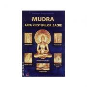 MUDRA, ARTA GESTURILOR SACRE - Swami Atmananda (ISBN: 9789737726216)