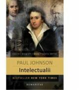 Intelectualii - Paul Johnson (ISBN: 9789735047443)