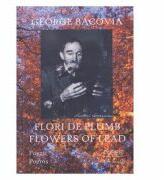 Flori de plumb. Flowers of Lead - George Bacovia (ISBN: 9786069962749)