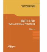 Drept civil. Partea generala. Persoanele. Editia a 4-a - Carmen Tamara Ungureanu, Ionut Alexandru Toader (ISBN: 9786062713843)