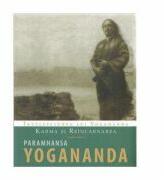 Karma si reincarnarea - Paramhansa Yogananda (ISBN: 9789731450407)