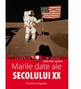 Marile date ale secolului XX - Charles-Olivier Carbonell (ISBN: 9789731452067)