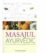 Masajul ayurvedic - Harish Johari (ISBN: 9789738951716)