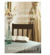 Cum stii cand Dumnezeu iti vorbeste - Priscilla Shirer (ISBN: 9786068626567)