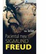Pacientul Meu Sigmund Freud - Tobie Nathan (ISBN: 9789731450186)