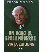Un guru al epocii moderne. Viata lui Jung, volumul 2 - Frank McLynn (ISBN: 9789739343961)