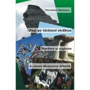 Pasi pe taramul strabun. Pierdere si regasire - A cincea mostenire Atlanta (ISBN: 9789738975651)