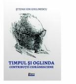 Timpul si oglinda - Stefan Ion Ghilimescu (ISBN: 9786067992762)
