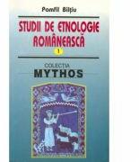 Studii de etnologie romaneasca Volumul 1 - Pamfil Biltiu (ISBN: 9789736420375)