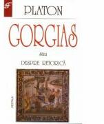 Gorgias - Platon (ISBN: 9789734818112)