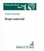Drept comercial - Cristian Gheorghe (ISBN: 9789731158129)
