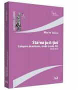 Starea justitiei (III). Culegere de articole, studii si note 2018-2019 - Marin Voicu (ISBN: 9786063904233)