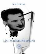 Cand vor inflori malinii - Icu Craciun (ISBN: 9786067972764)
