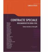 Contracte speciale reglementate in codul civil. Sinteze teoretice si teste grila - Camelia Spasici (ISBN: 9786062712402)