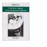 Literatura romana si decadentismul european - Mihai Ene (ISBN: 9786066740210)