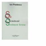 Stil. Scriitura. Sentiment livresc - Ion Predescu (ISBN: 9786066740449)