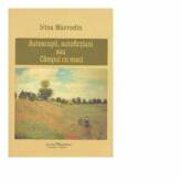 Autoscopii, autofictiuni sau Campul cu maci - Irina Mavrodin (ISBN: 9786068229799)