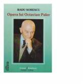 Opera lui Octavian Paler - Radu Sorescu (ISBN: 9786068229362)