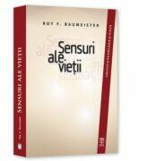 Sensuri ale vietii - Roy F. Baumeister (ISBN: 9786068244273)