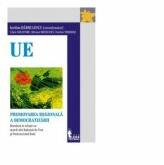 Promovarea regionala a democratizarii. Romania in relatie cu statele din Balcanii de Vest si Parteneriatul Estic - Miruna Troncota, Clara Volintiru, Iordan Barbulescu (ISBN: 9786067493948)
