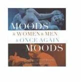 Moods and Women and Man and once again Moods - Ruxandra Cesereanu (ISBN: 9786066645621)